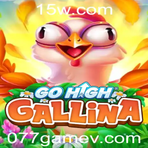 Descubra o Universo de GoHighGallina: Um Novo Fenômeno no Mundo dos Jogos